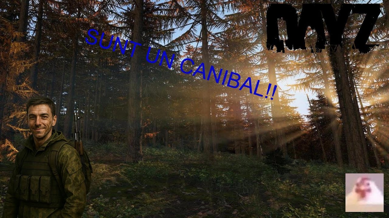 Sunt CANIBAL in DayZ !!!!