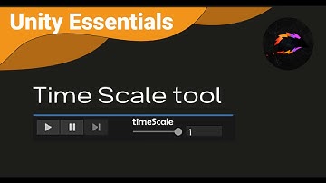 Unity Essentials - Time Scale tool