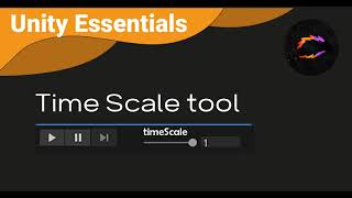 Unity Essentials - Time Scale tool