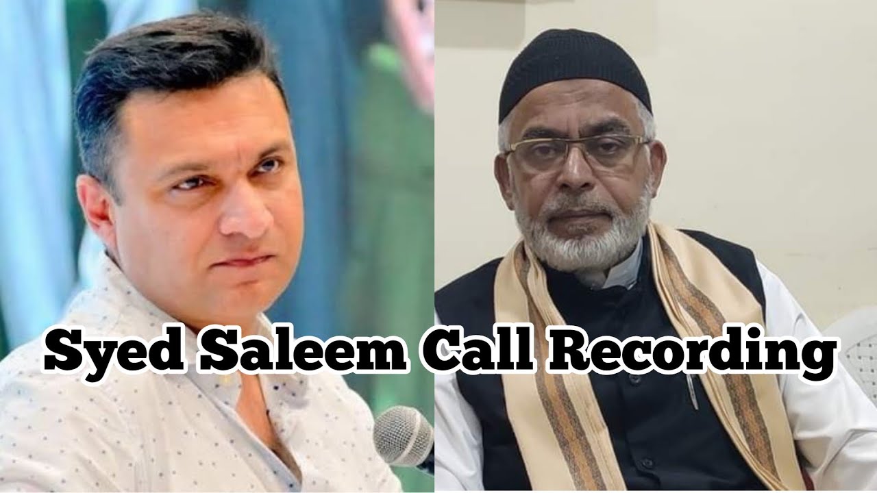 Syed Saleem Vs Aimim Mureed Call Recording