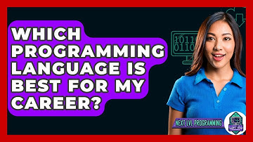 Which Programming Language Is Best For My Career? - Next LVL Programming