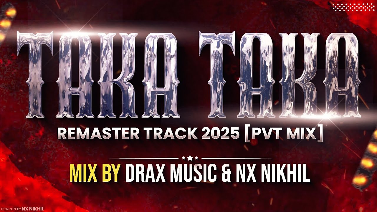 洋楽 taka555 Tak Tak Taka - Remastered Track - DRAX MUSIC X NX NIKHIL - YouTube