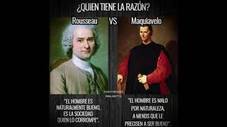 'La Naturaleza Humana' según Rousseau y Maquiavelo