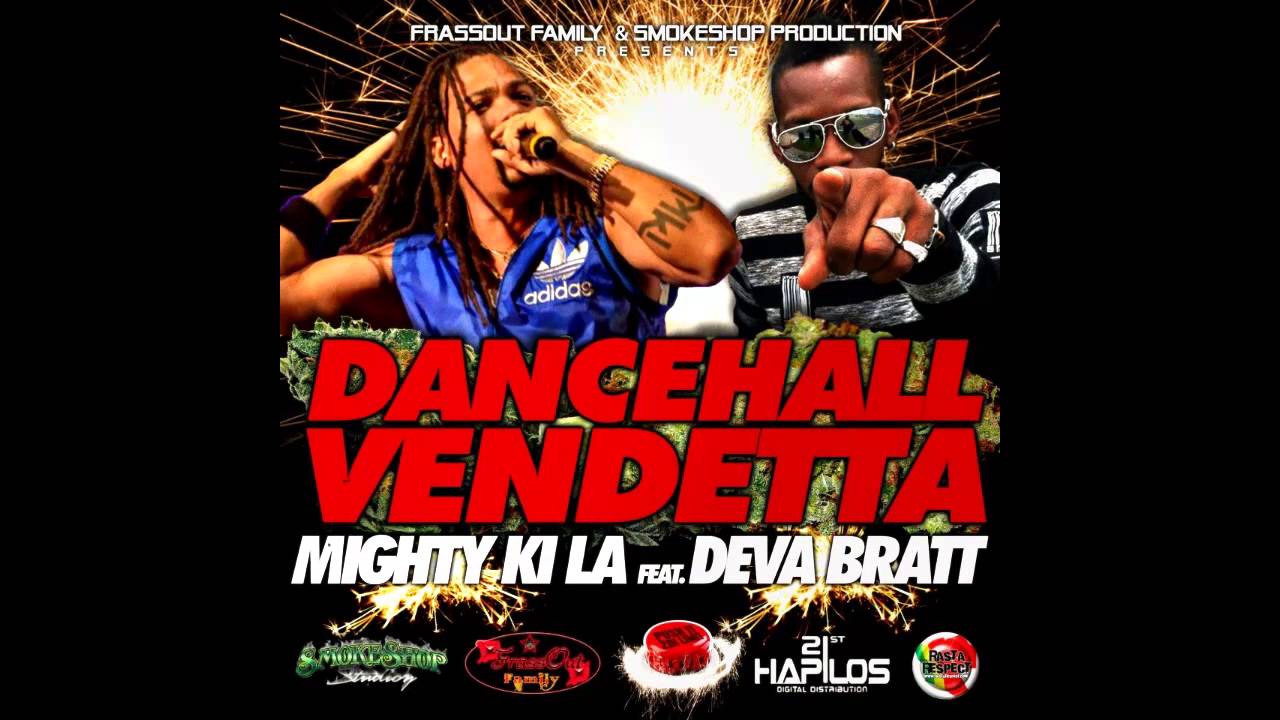Watch Mighty Ki La feat DevaBratt Dancehall Vendetta on YouTube Watch Mighty Ki La feat DevaBratt Dancehall Vendetta on YouTube