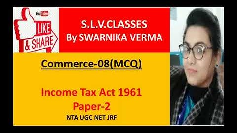 Income Tax Act 1961|MCQ|Commerce-08|NTA UGC NET/JRF