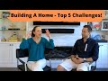 Building a House – What to Expect: Process &amp; Challenges of Building a Custom Home (part 2)