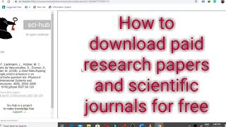 How to download paid research papers, articles and and scientific journals for free #sci hub