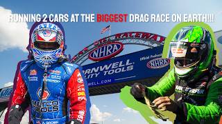 RUNNING 2 CARS AT THE BIGGEST DRAG RACE ON EARTH!!!