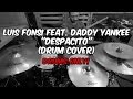 Luis Fonsi Feat Daddy Yankee Drums Only Despacito Luis Fonsi Feat Daddy Yankee Drums Only Despacito