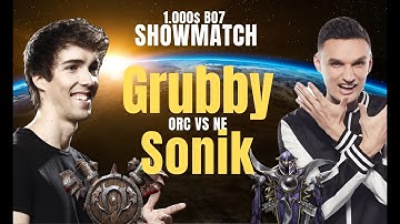 1.000$ Showmatch - Grubby (ORC) vs Sonik (NE) - BO7 - Cast by Tak3r - Warcraft 3 Reforged