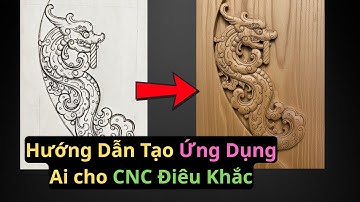 Hướng Dẫn Tạo App chỉnh ảnh Phục Vụ CNC Điêu Khắc - Ai Google Studio Kho Mẫu CNC Việt Nam