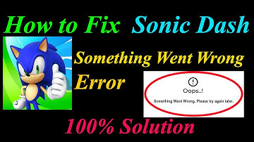 How to Fix Sonic Dash  Oops - Something Went Wrong Error in Android & Ios - Please Try Again Later