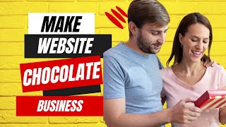 How to Create a Website for Your Chocolate Artisan Business