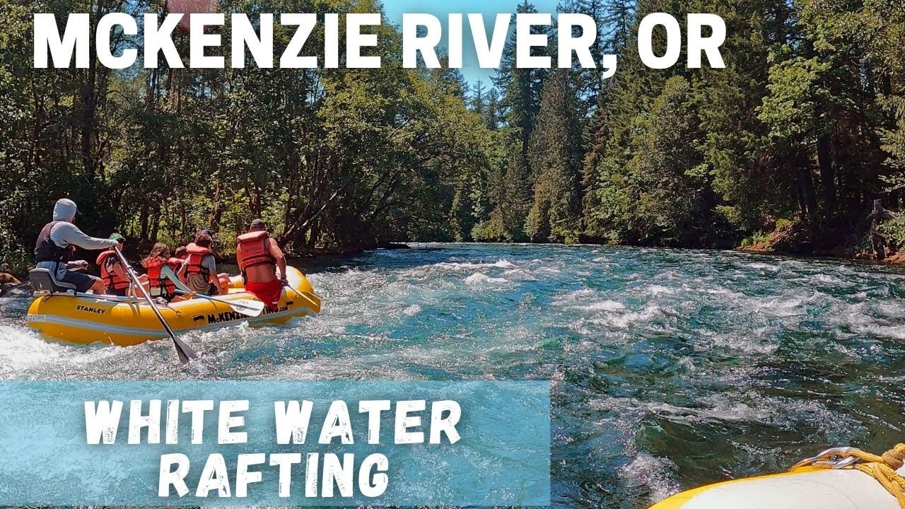 White Water River Rafting the McKenzie River in Oregon