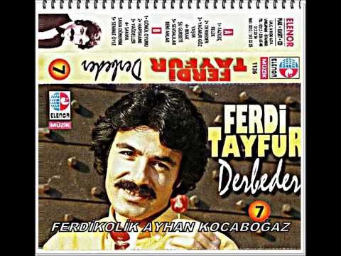 Ferdi Tayfur Derbeder Full Albüm Şarkıları
