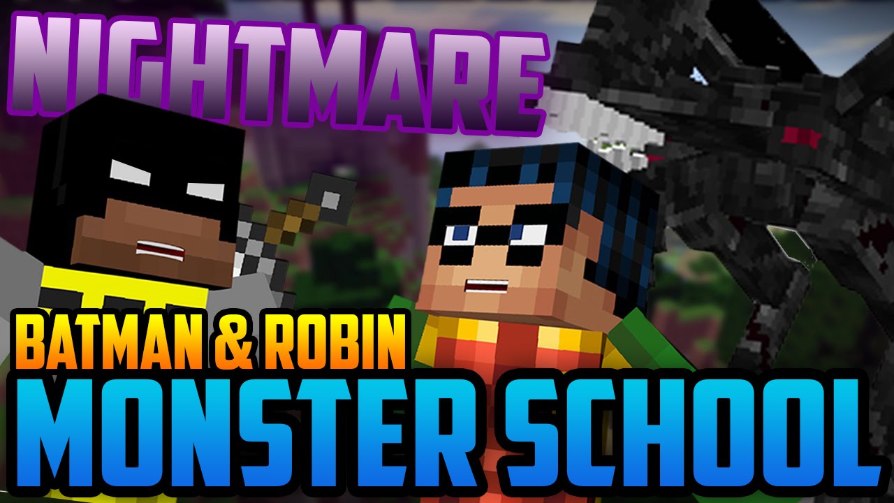 Minecraft Monster School: Nightmare Vs Batman and Robin!