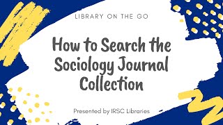 How to Search the Sociology Journal Collection