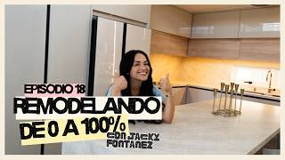 Remodeling from 0 to 100% | Episode 18: 95% THERE'S A KITCHEN. #jackyfontánez