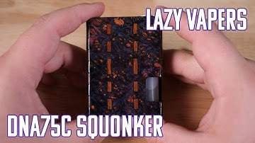 Lazy Vapers DNA75C Squonker | Stab Wood Art!