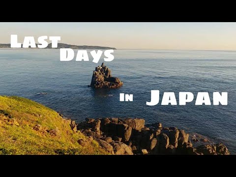 Last days in Japan