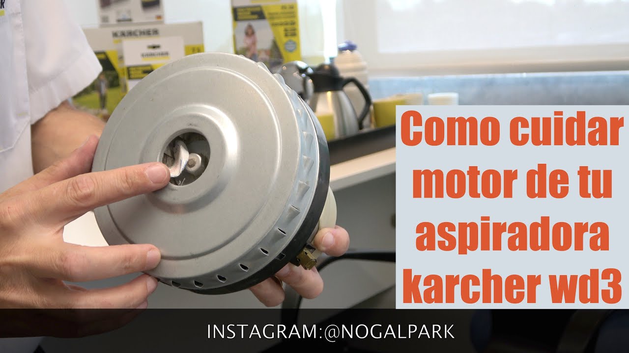 Aspiradora karcher wd3 agua y polvo Como Cuidar Tu motor para que no se  queme Tutorial y review - YouTube