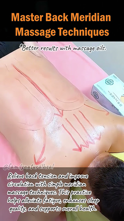 Master Back Meridian Massage Techniques #backmassage #backpainrelief #bodycare #backpain