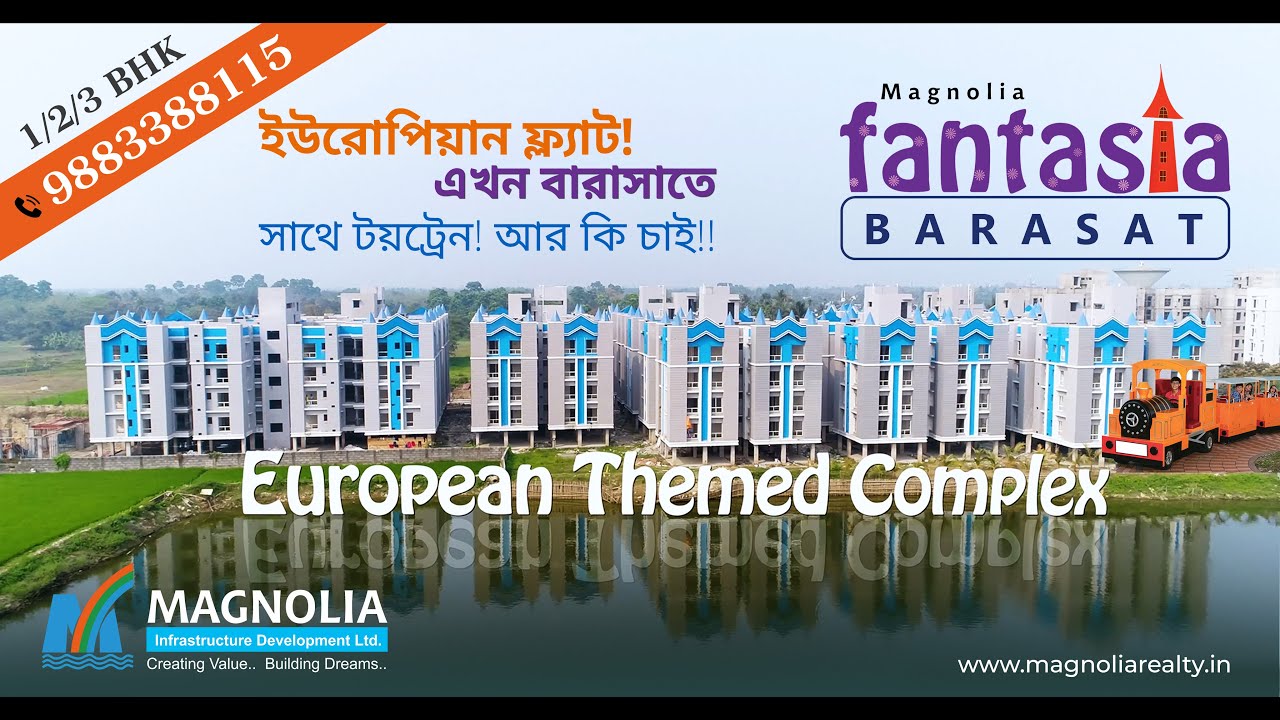 Magnolia Fantasia full complex apartment on NH34 Barasat 2BHK & 3BHK available BOOK NOW