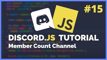 Discord JS Member Count Channel (2020) [Episode #15]