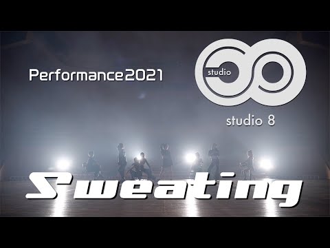 Sweating / Performance2021 - studio8
