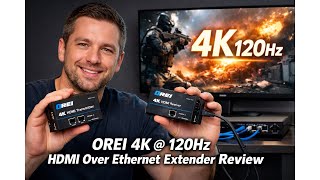 📡 OREI 4K @120Hz HDMI Over Ethernet Extender Review – Long Distance Gaming Worth It? 🎮