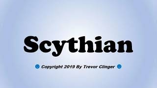 How To Pronounce Scythian - Youtube
