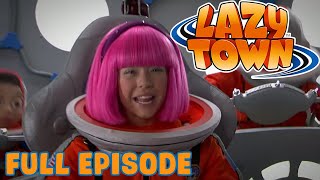 Lazy Town | Let's Go To The Moon | Full Episode