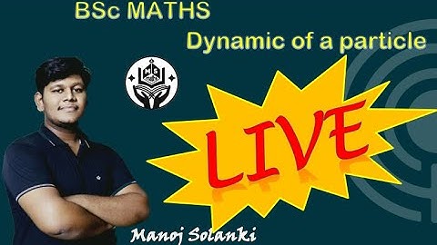 Radial and transverse velocities and acceleration || BSC Dynamics || MANOJ SOLANKI || #msmaths