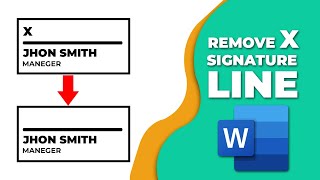 How to remove x from signature line in word