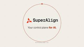 Your Control Plane for AI | SuperAlign