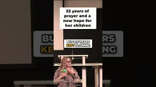 22 Years of Prayer and Faith