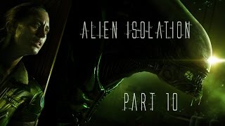 Alien Isolation 10 [Ger/HD] Verschwendung wertvoller Seegson Zeit