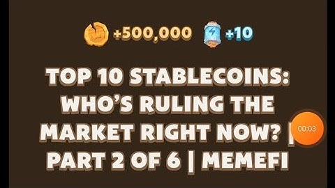 Memefi Video Code today | TOP 10 STABLECOINS: WHO