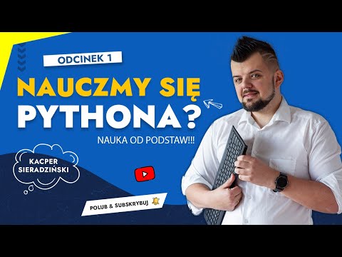 Python od podstaw (#1) Programowanie w Pythonie. Zaczynamy!