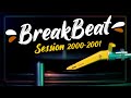 Breakbeat session 20002001