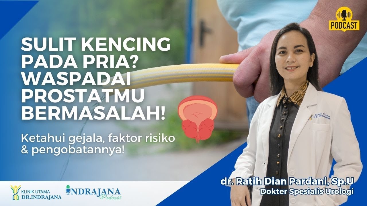 Sulit Kencing pada Pria? Waspadai jangan-jangan Prostatmu sedang bermasalah!