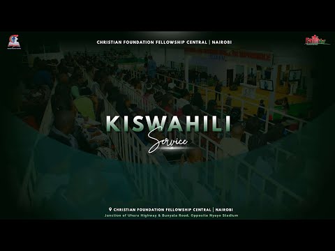 Harrison K Ng Ang A The Power In God S Altar Sunday Kiswahili Service CFF Central Church