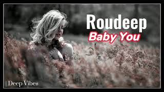 Roudeep - Baby You Resimi