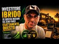 Investitore ibrido. Se dovessi iniziare da zero farei questo