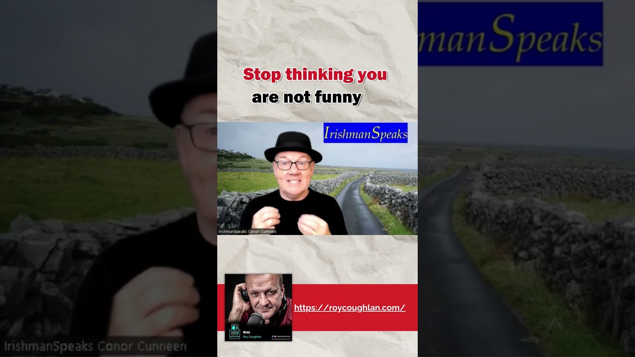 Stop thinking you are not funny