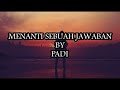 Download Lagu PADI - MENANTI SEBUAH JAWABAN (LIRIK)