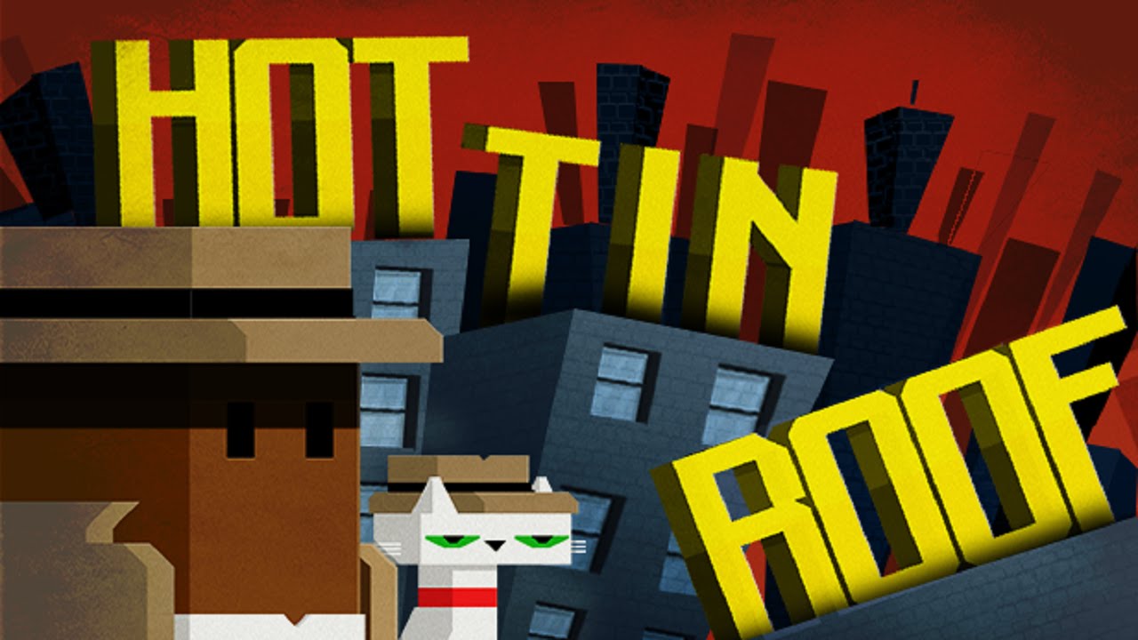 Hot Tin Roof: The Cat That Wore A Fedora Gameplay [PC HD] [60FPS]