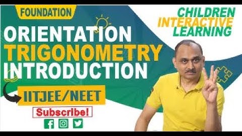 Foundation - Orientation - Trigonometry Introduction | IITJEE, NEET | Devendra Chandrakar Sir