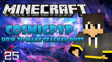 CosmicPVP - How to make Stacked Potions
