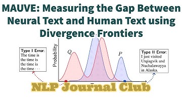 MAUVE: Measuring the Gap Between Neural Text and Human Text | NLP journal club